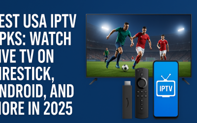 Best USA IPTV APKs: Watch Live TV on Firestick, Android, and More in 2025
