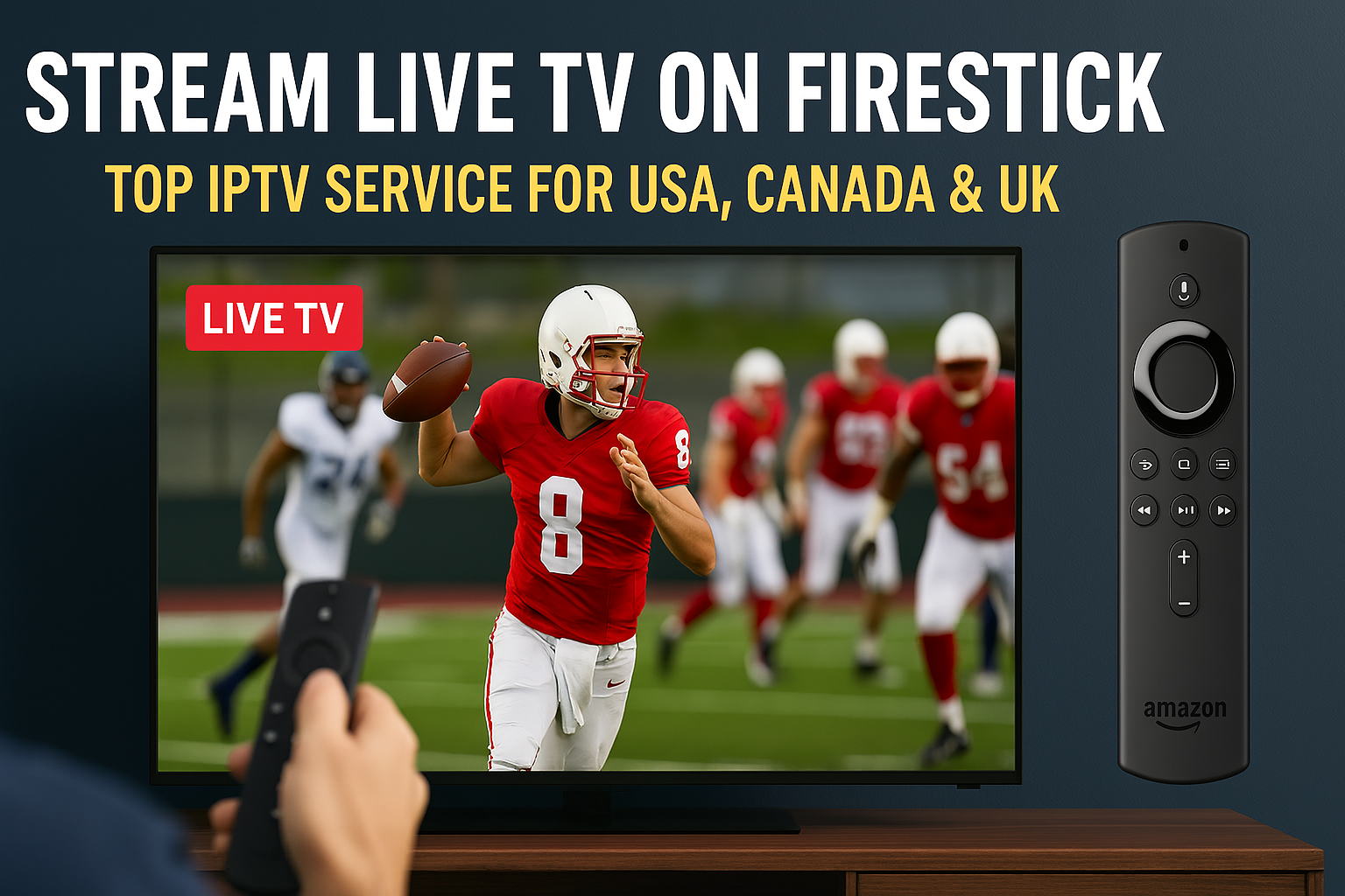 Stream Live TV on Firestick – Top IPTV Service for USA, Canada & UK