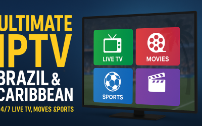 Ultimate IPTV Brazil & Caribbean – 24/7 Live TV, Movies & Sports