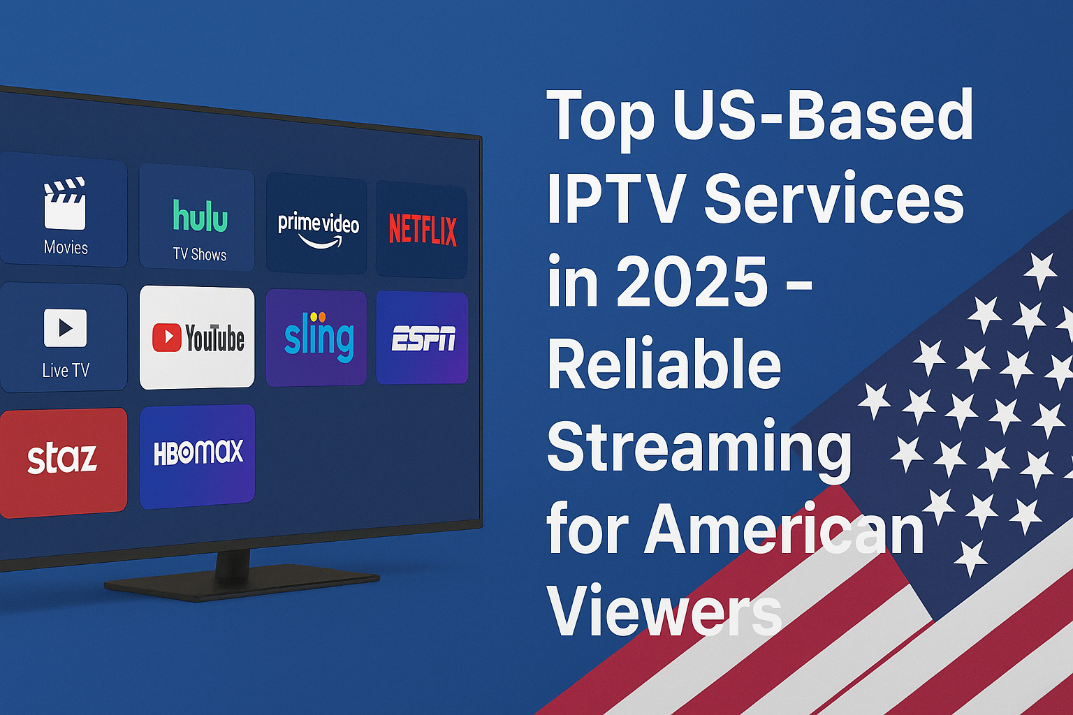 US-Based IPTV Services in 2025