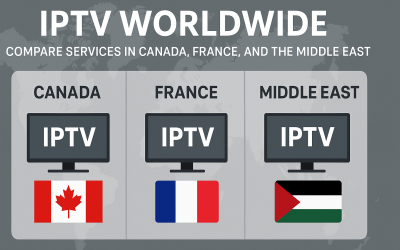 IPTV Worldwide: Compare IPTV Services in Canada France and the Middle East