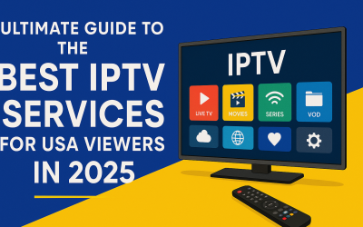 Ultimate Guide to the Best IPTV Services for USA Viewers in 2025