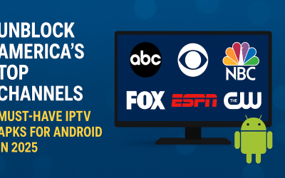 Unblock America’s Top Channels – Must-Have IPTV APKs for Android in 2025