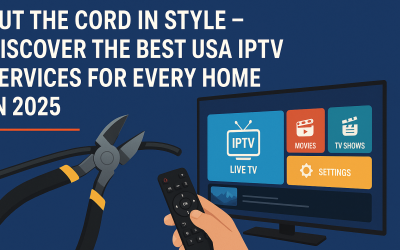 Cut the Cord in Style – Discover the Best USA IPTV Services for Every Home in 2025