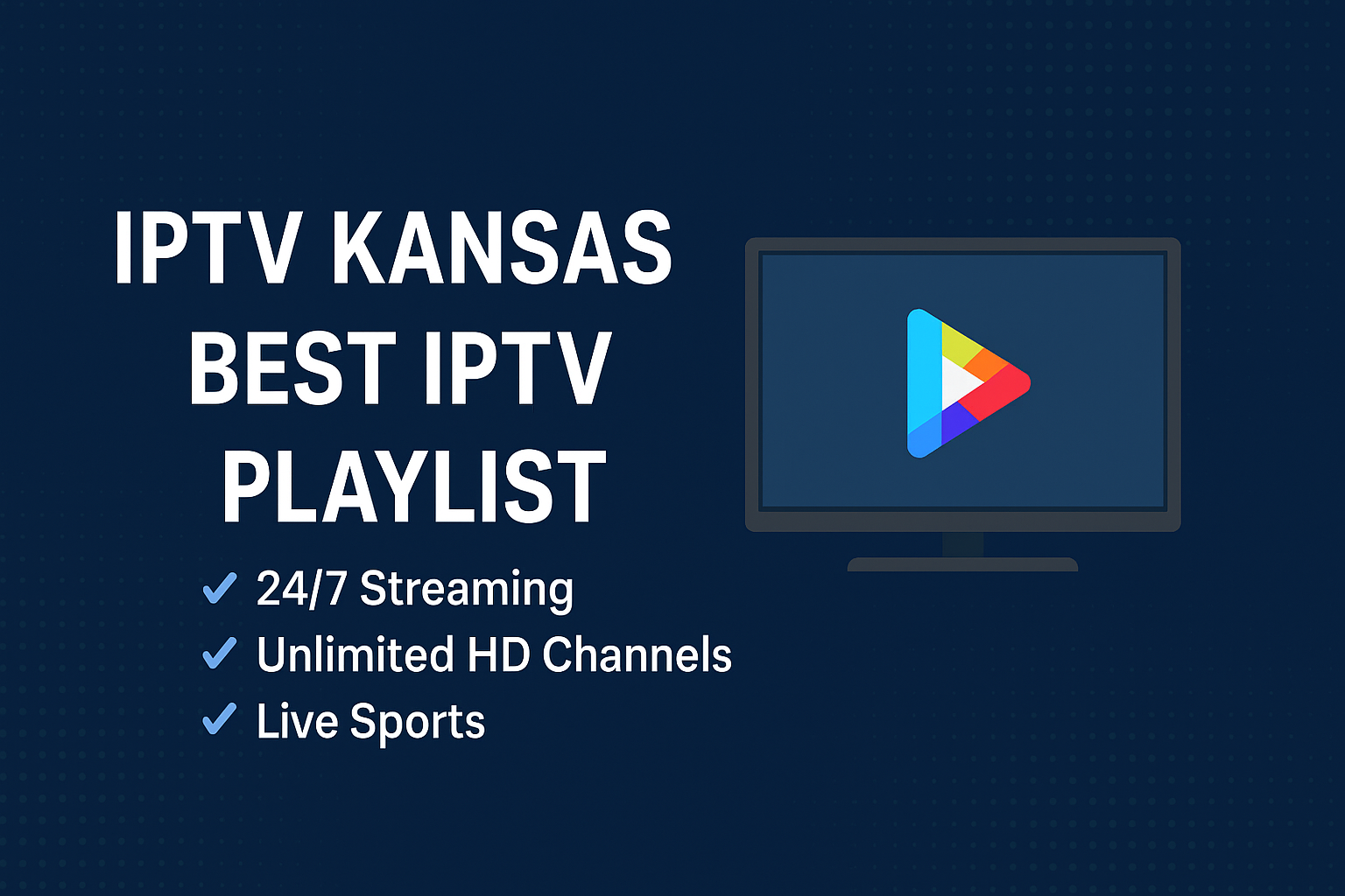 IPTV Kansas| Best IPTV Playlist