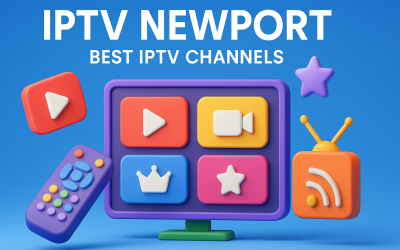 IPTV Newport | Best IPTV Channels