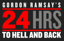 Gordon Ramsays 24 Hours To Hell And Back