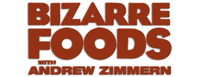 Bizarre Foods With Andrew Zimmern