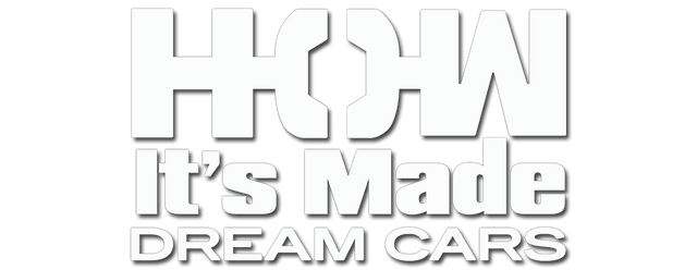 How Its Made Dream Cars