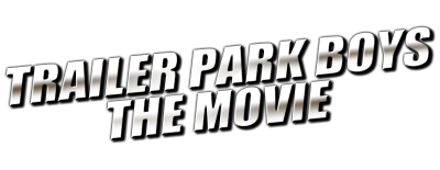Trailer Park Boys Movies