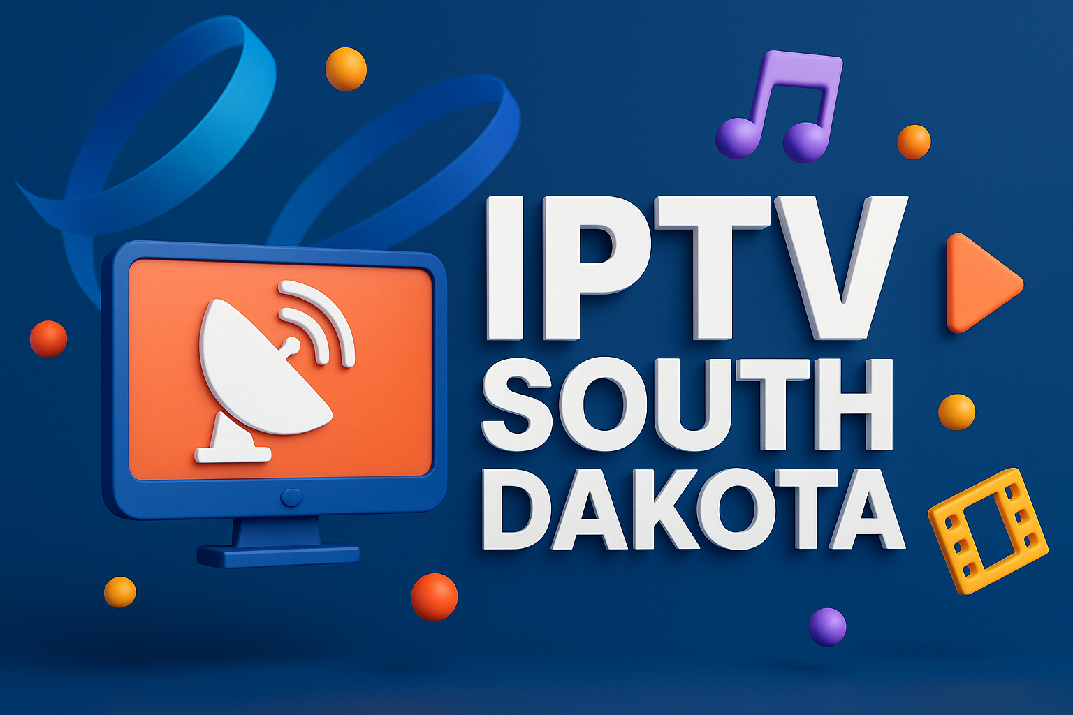 IPTV South Dakota | Best IPTV Channels