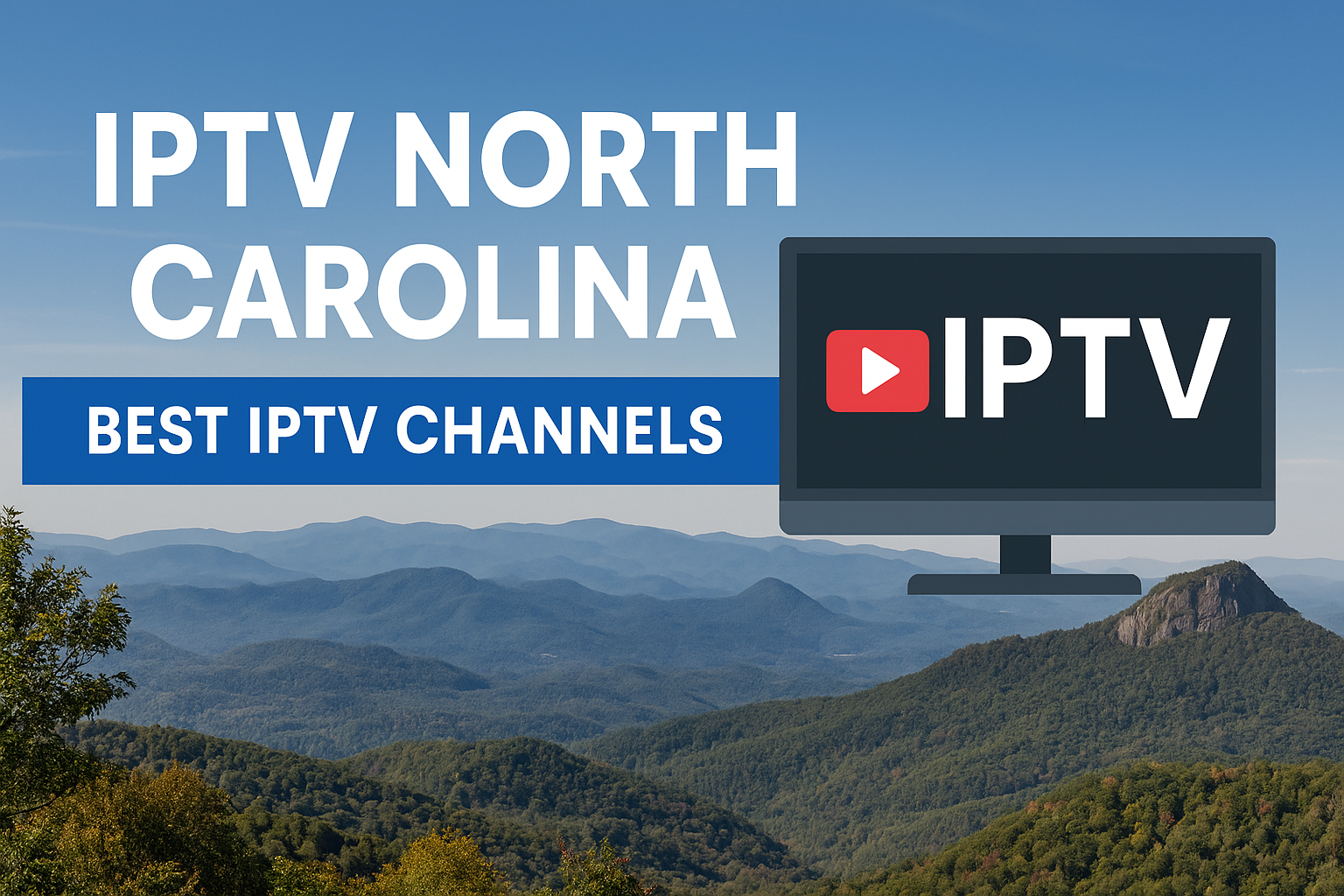 swsdws IPTV North Carolina | Best IPTV channels