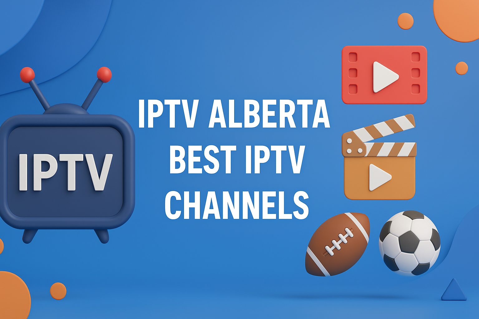 IPTV Alberta | Best IPTV Channels
