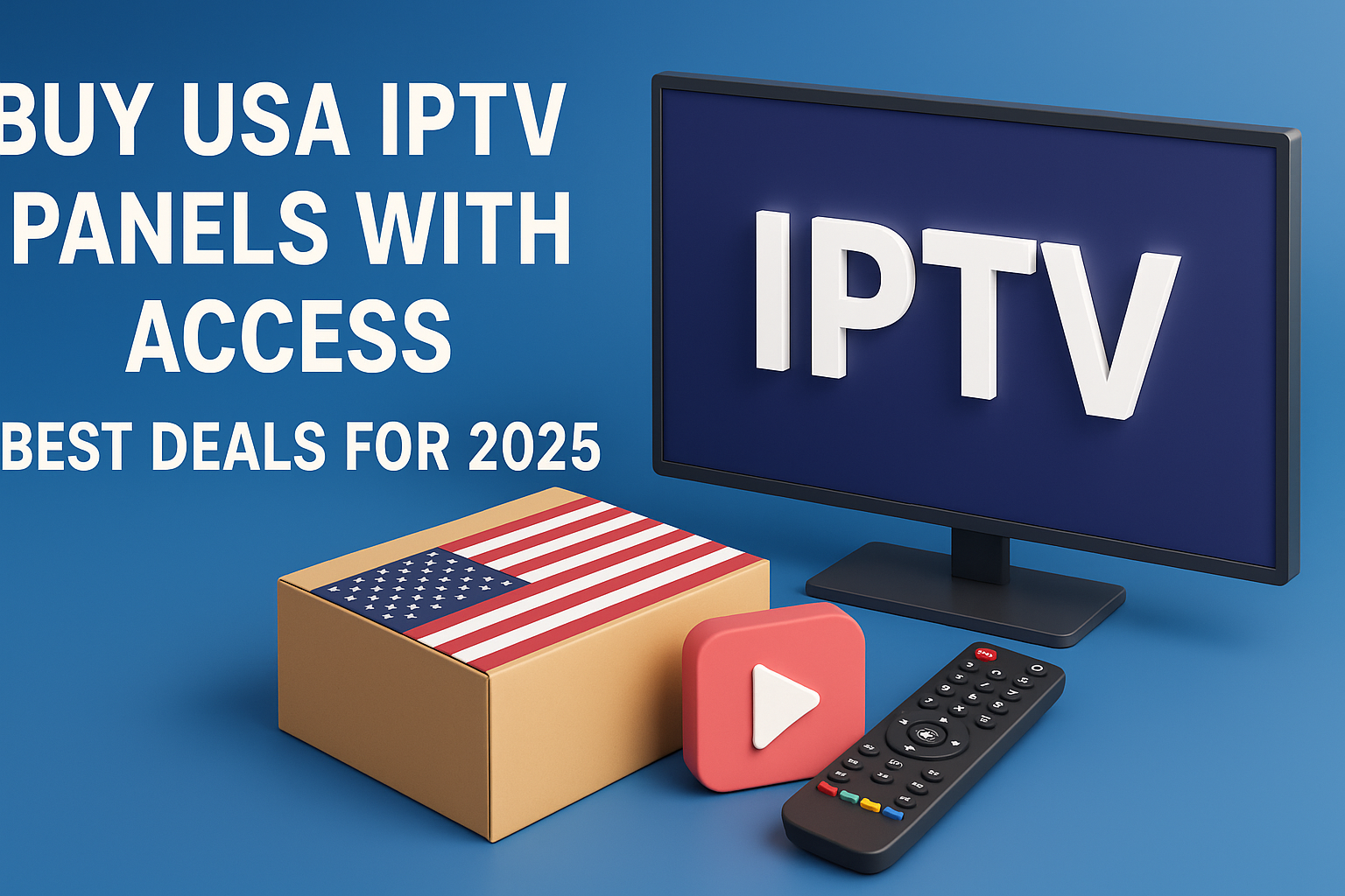 Buy USA IPTV Panels with Access – Best Deals for 2025
