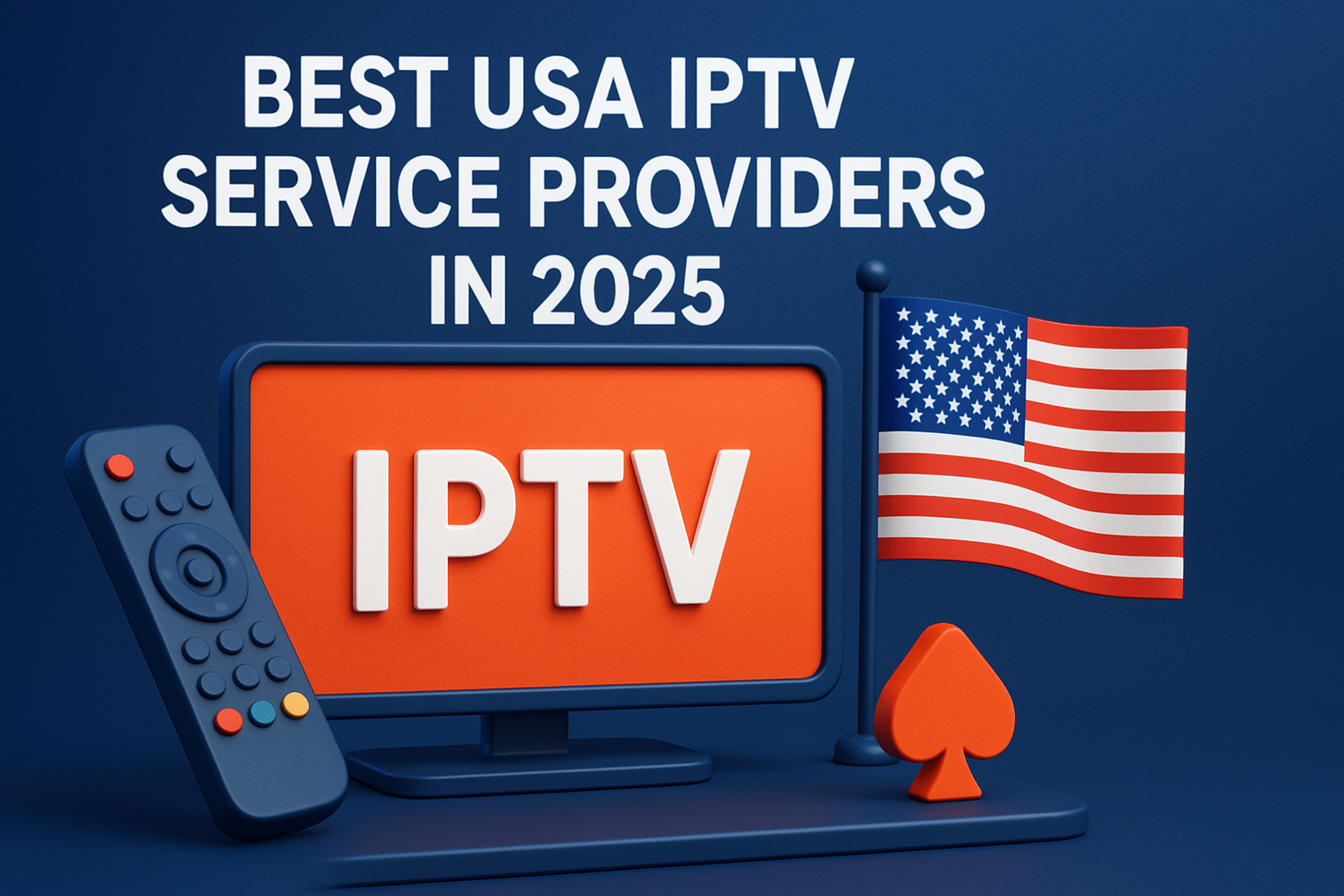Best USA IPTV Service Providers in 2025 Best USA IPTV Service Providers in 2025