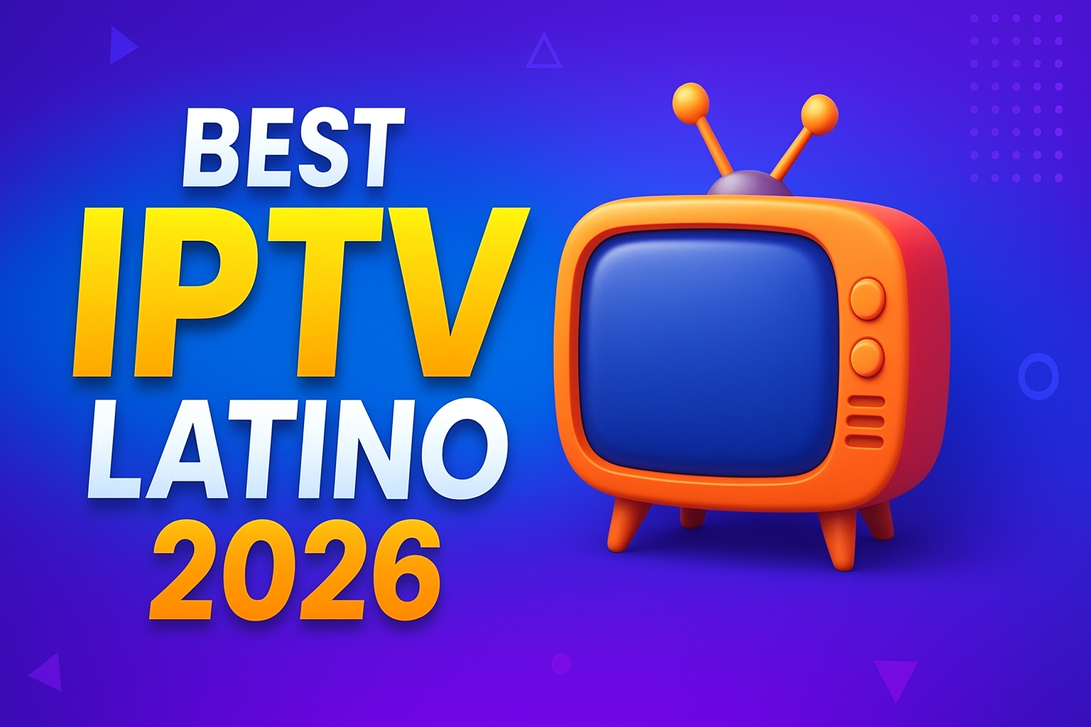 Best IPTV latino 20261