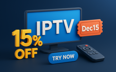 Blog/1 7 Get 15% Off All IPTV Plans – Use Code Dec15 & Try 24-Hour Free Trial