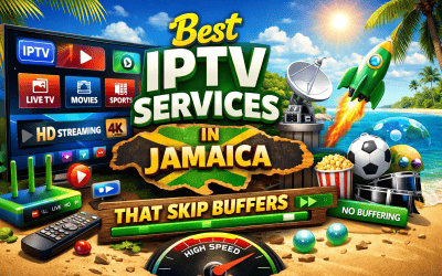 Blog/1 5 Best IPTV Services in Jamaica That Skip Buffers